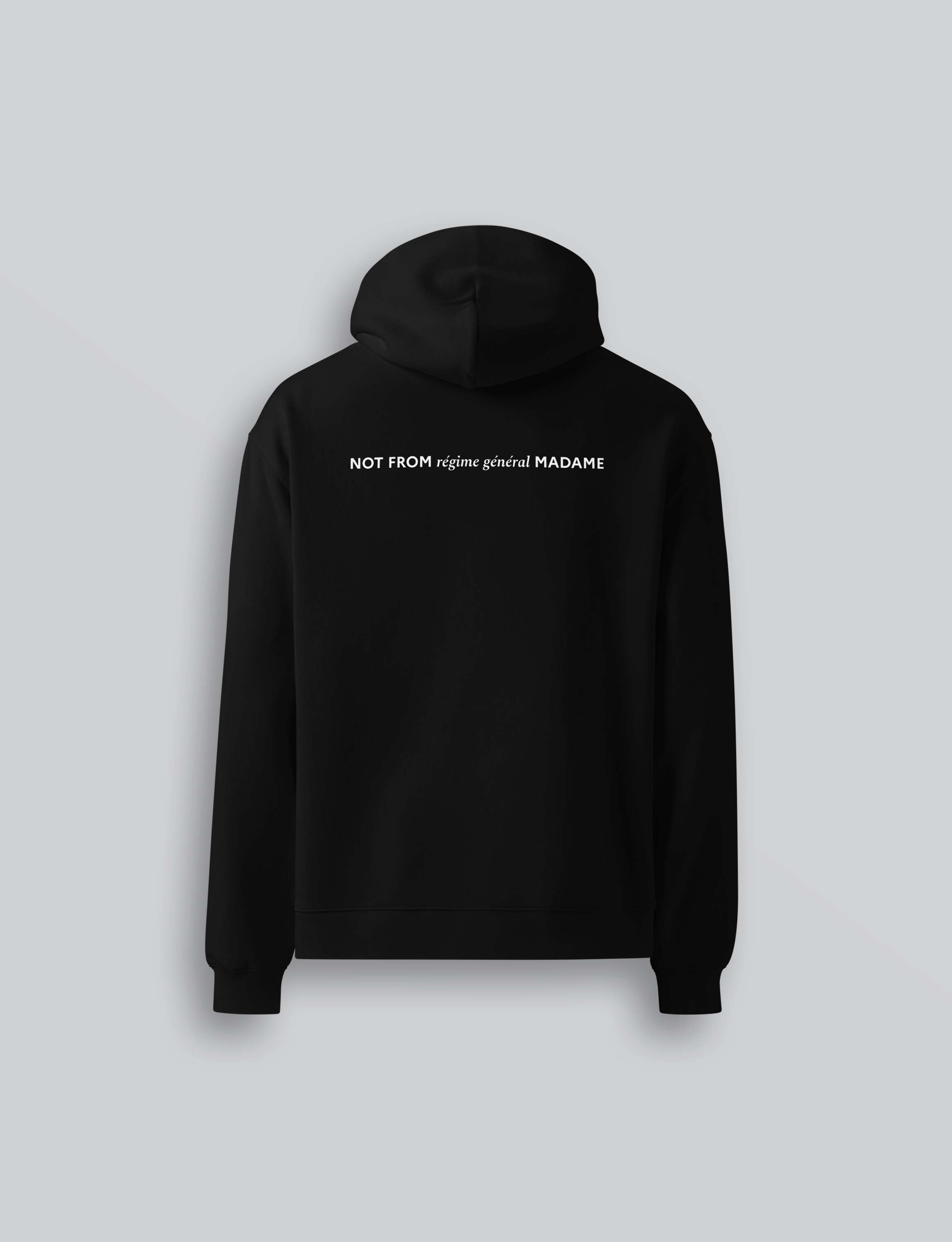 NOT FROM RÉGIME GÉNÉRAL MADAME